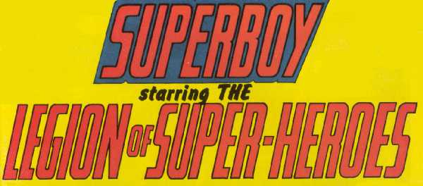 SUPERBOY STARRING THE LEGION OF SUPER-HEROES